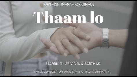 thaam lo|Thaam Lo Song .